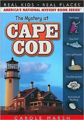 The Mystery at Cape Cod (Real Kids Real Places Series)
