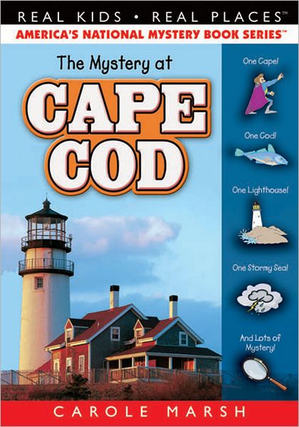 The Mystery at Cape Cod (Real Kids Real Places Series)