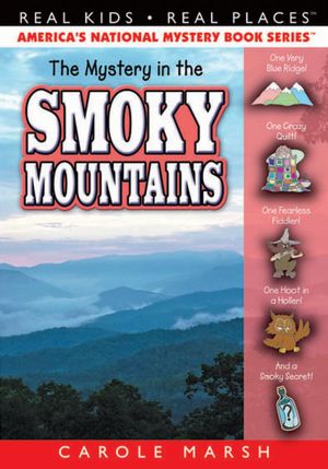 The Mystery in the Smoky Mountains (Real Kids Real Places Series)