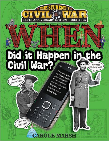 When Did It Happen in the Civil War?