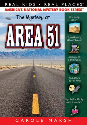 The Mystery at Area 51 (Real Kids Real Places Series)