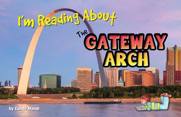 I'm Reading about the Gateway Arch