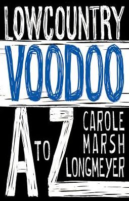 Lowcountry Voodoo A to Z