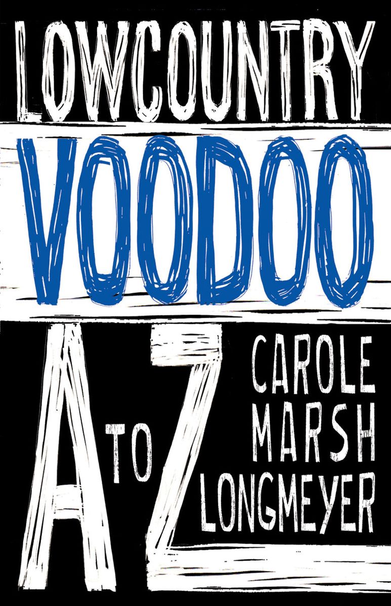 Lowcountry Voodoo A to Z