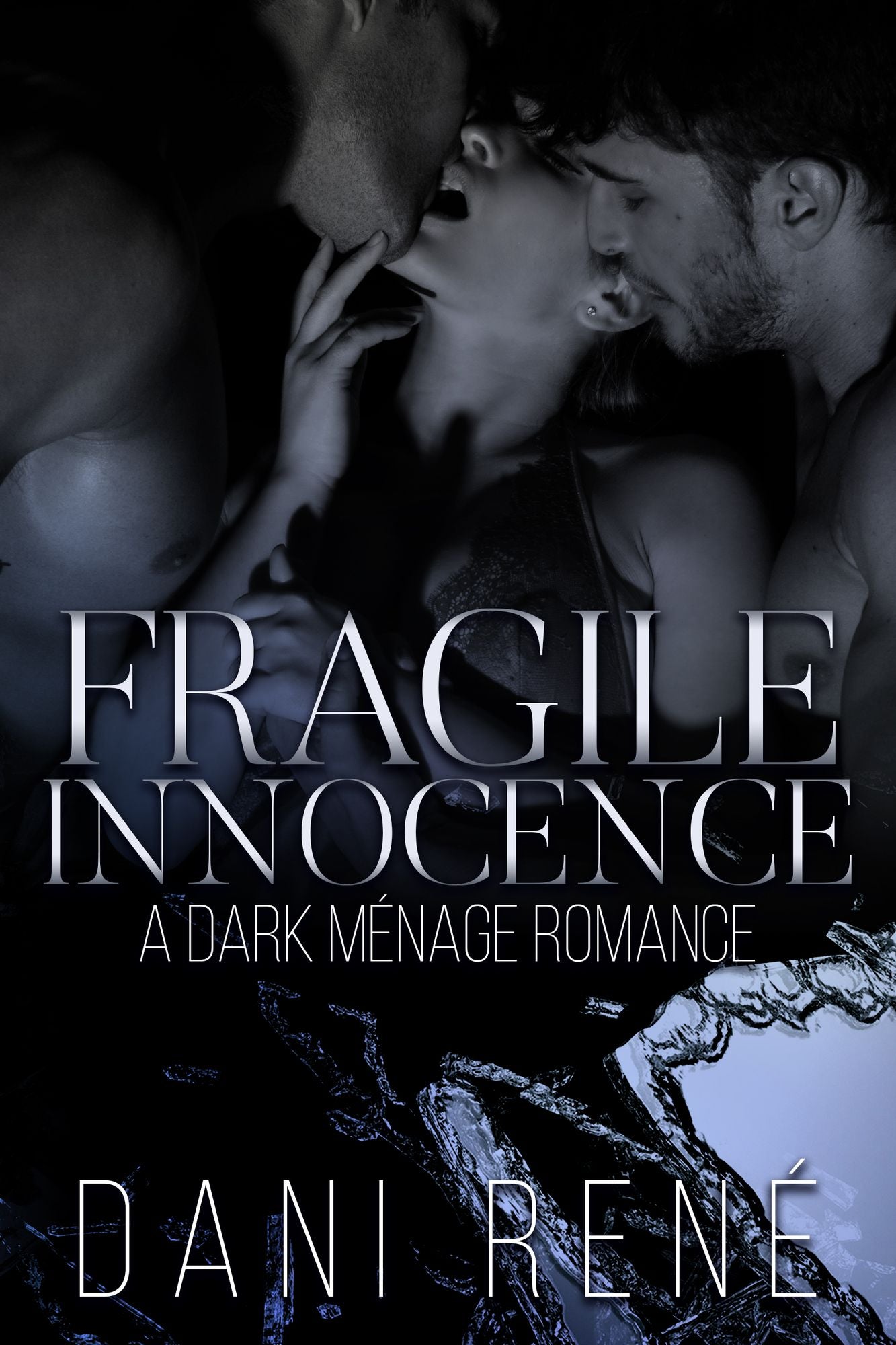 Fragile Innocence: A Dark Ménage Romance
