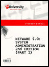 NetWare 5.0: System Administration Part 1 (Second Edition)