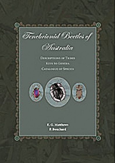 Tenebrionid Beetles of Australia: Descriptions of Tribes, Keys to Genera, Catalogue of Species