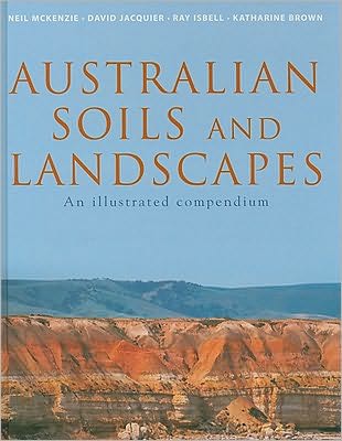 Australian Soils and Landscapes: An Illustrated Compendium