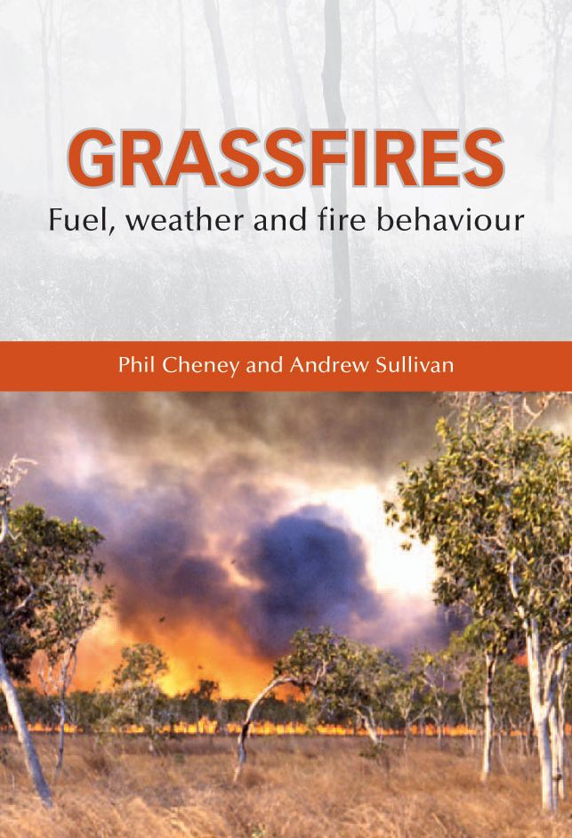 Grassfires: Fuel, Weather and Fire Behaviour