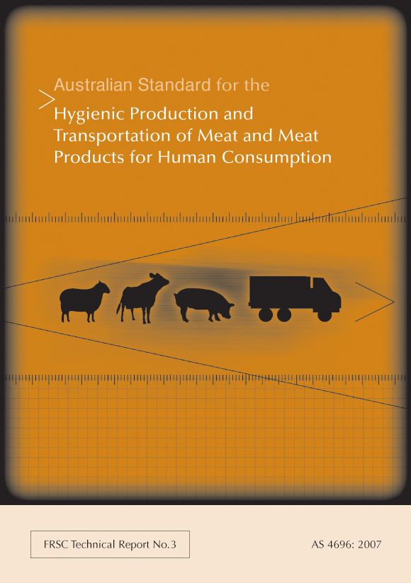 Australian Standard for the Hygienic Production and Transportation of Meat and Meat Products for Human Consumption