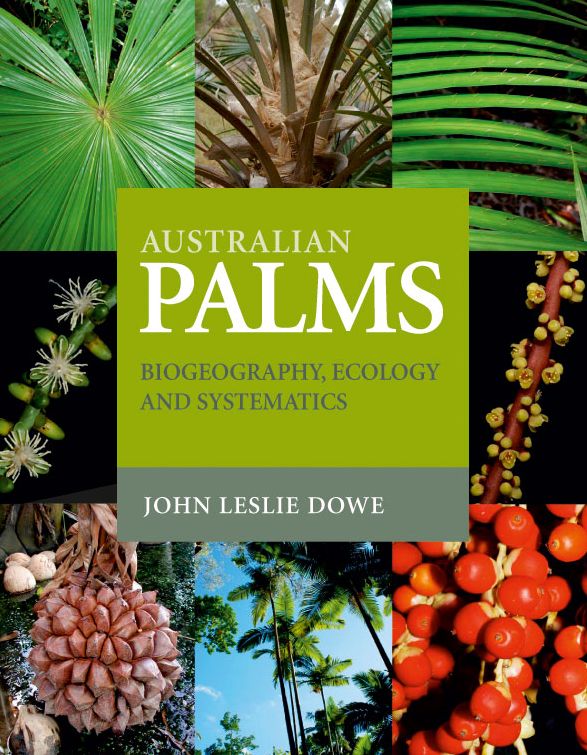 Australian Palms [OP]: Biogeography, Ecology and Systematics