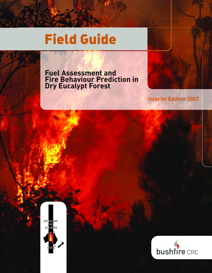 Field Guide: Fuel Assessment and Fire Behaviour Prediction in Dry Eucalypt Forest