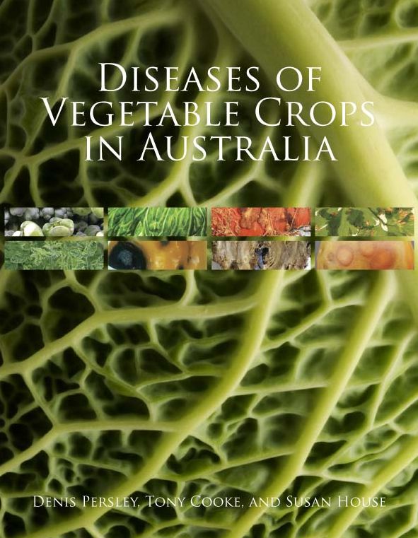 Diseases of Vegetable Crops in Australia