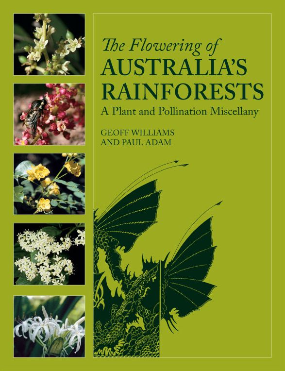 Flowering of Australia's Rainforests: A Plant and Pollination Miscellany