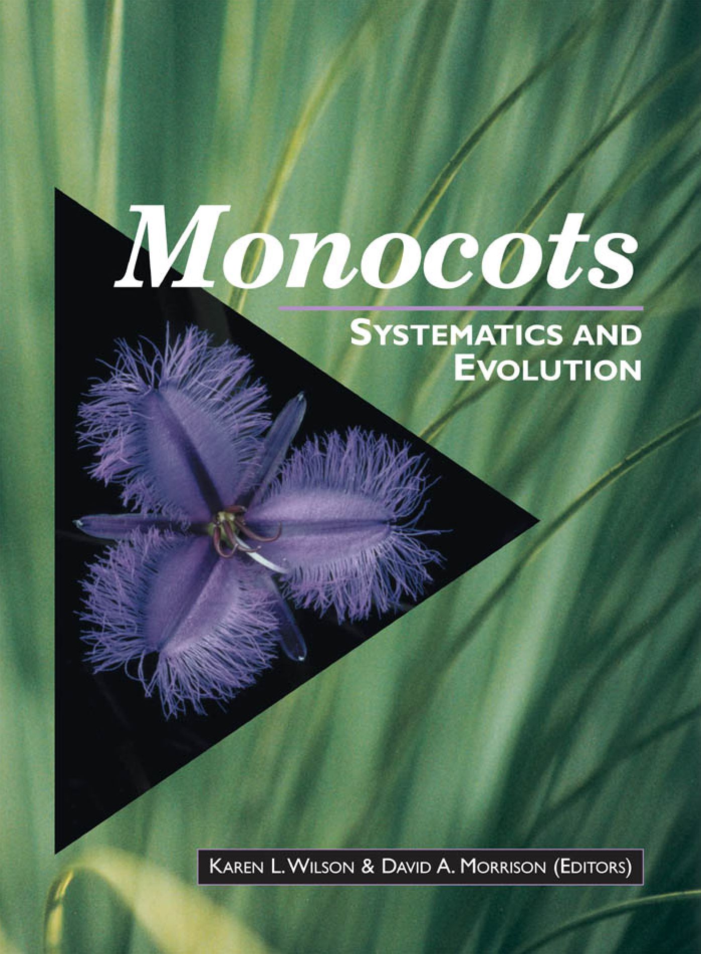 Monocots: Systematics and Evolution: Systematics and Evolution