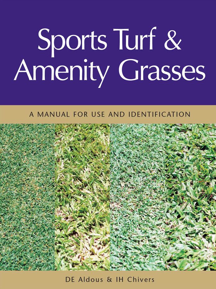Sports Turf and Amenity Grasses: A Manual for Use and Identification