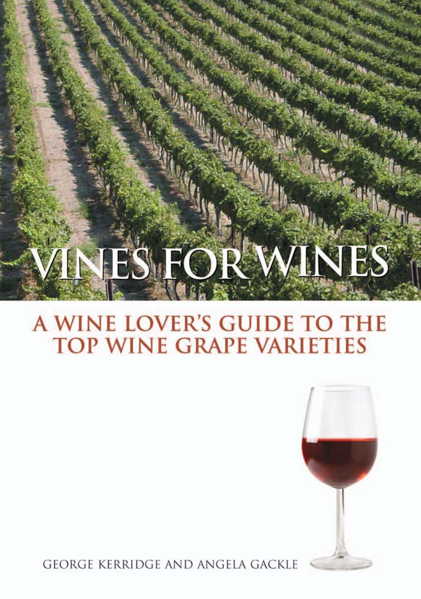 Vines for Wines: A Wine Lover's Guide to the Top Wine Grape Varieties