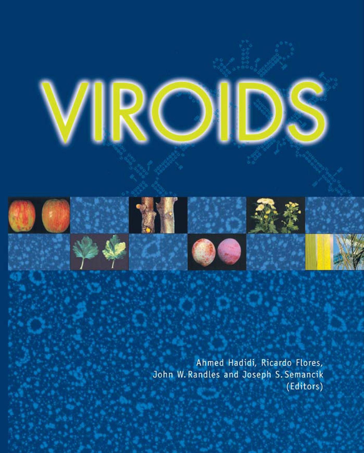 Viroids: Properties, Detection, Diseases and their Control