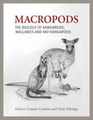 Macropods: The Biology of Kangaroos, Wallabies and Rat-kangaroos