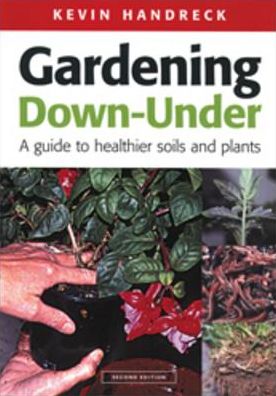 Gardening Down-Under: A Guide to Healthier Soils and Plants