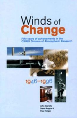 Winds of Change: Fifty Years of Achievements in the CSIRO Division of Atmospheric Research 1946-1996