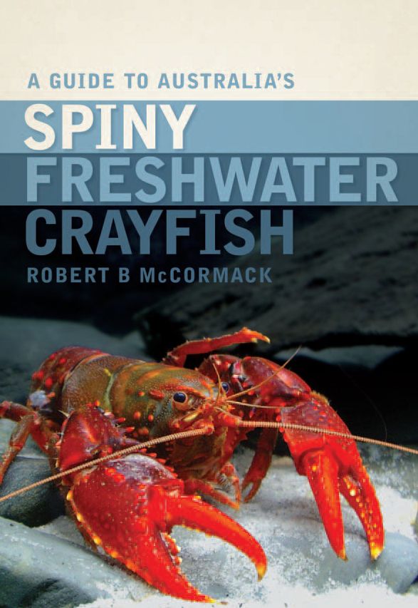 A Guide to Australia's Spiny Freshwater Crayfish