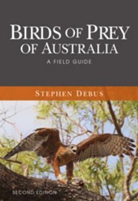 Birds of Prey of Australia: A Field Guide