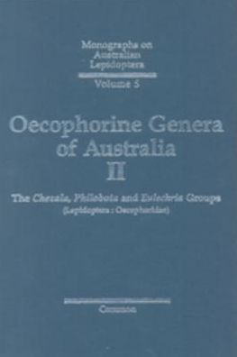 Oecophorine Genera of Australia II: The Chezala, Philobota and Eulechria groups (Lepidoptera: Oecophoridae)