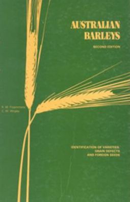 Australian Barleys: Identification of Varieties, Grain Defects and Foreign Seeds