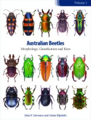 Australian Beetles Volume 1: Morphology, Classification and Keys