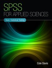 SPSS for Applied Sciences: Basic Statistical Testing