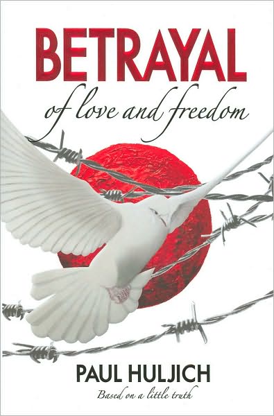 Betrayal of Love and Freedom
