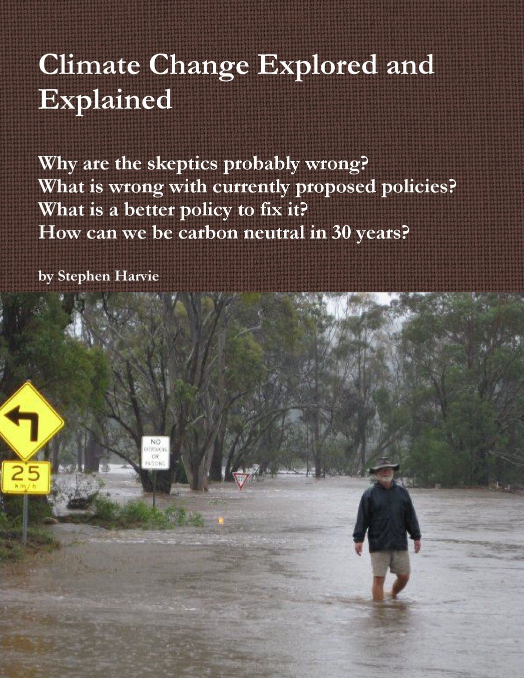 Climate Change Explored And Explained