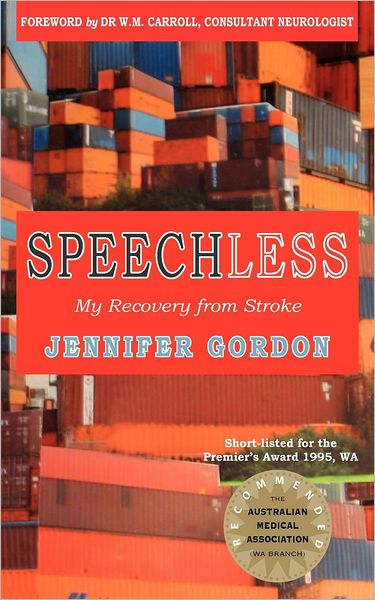 Speechless my recovery from stroke