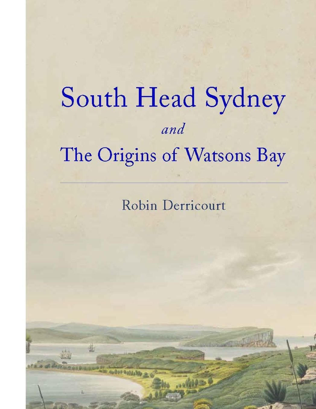 South Head Sydney and the Origins of Watsons Bay