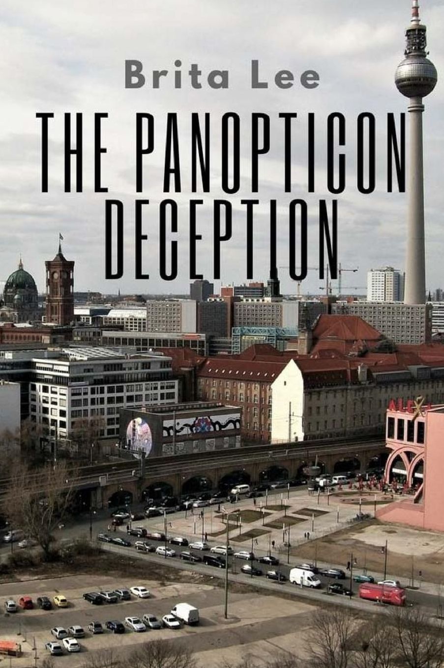 The Panopticon Deception