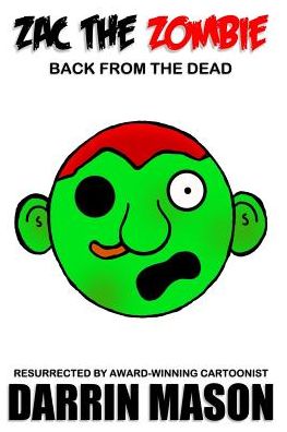 Zac the Zombie: Back from the Dead