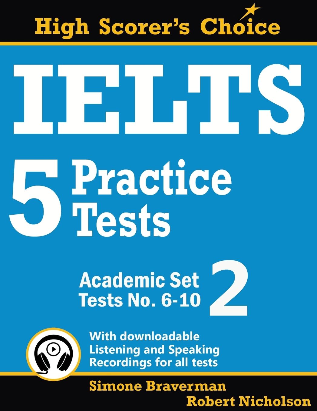 IELTS 5 Practice Tests, Academic Set 2: Tests No. 6-10