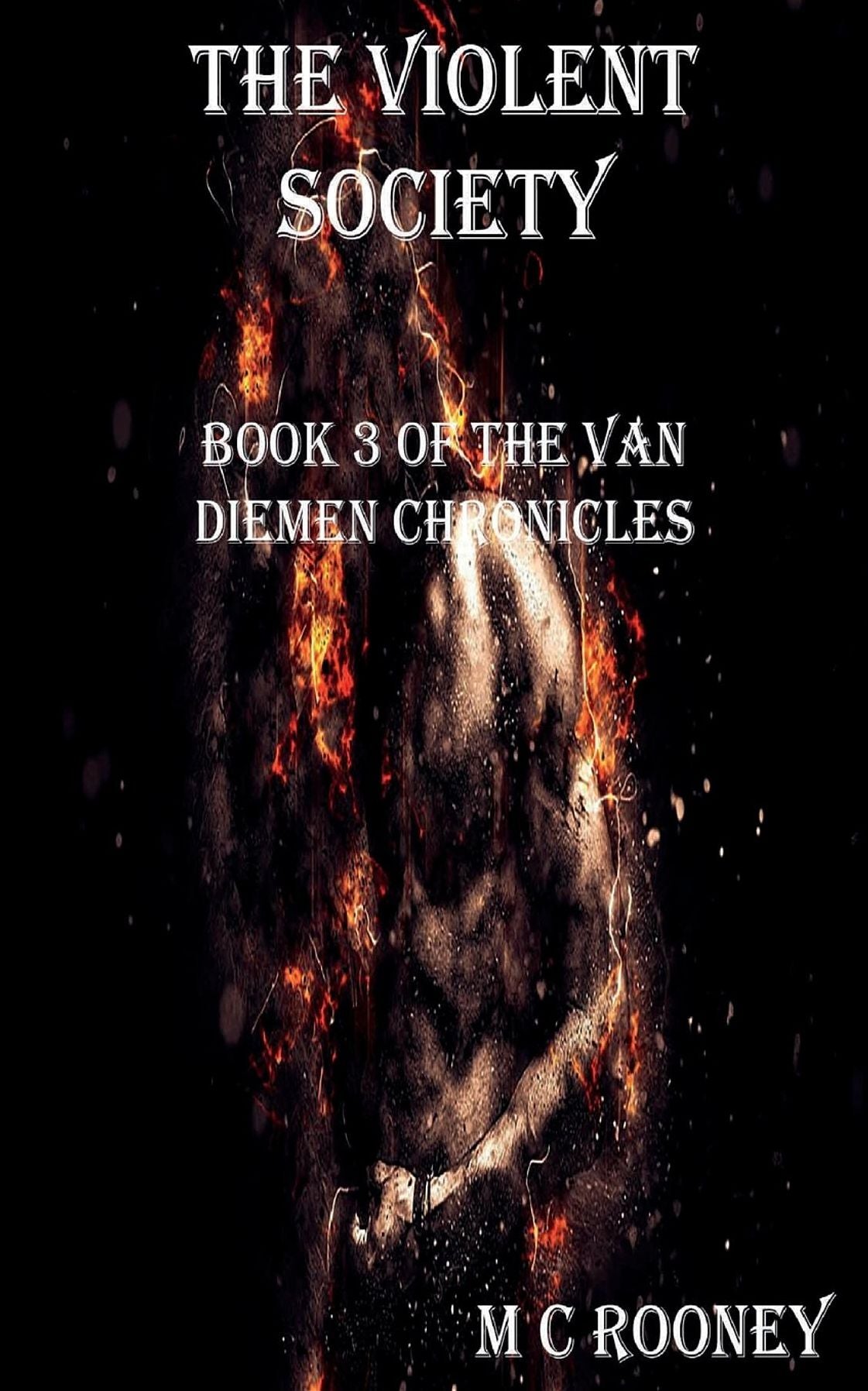 The Violent Society: Book 3 of the Van Diemen Chronicles