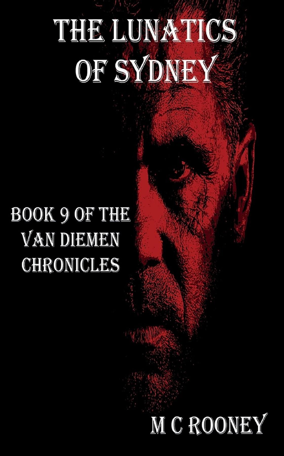 The Lunatics of Sydney: Book 9 of the Van Diemen Chronicles