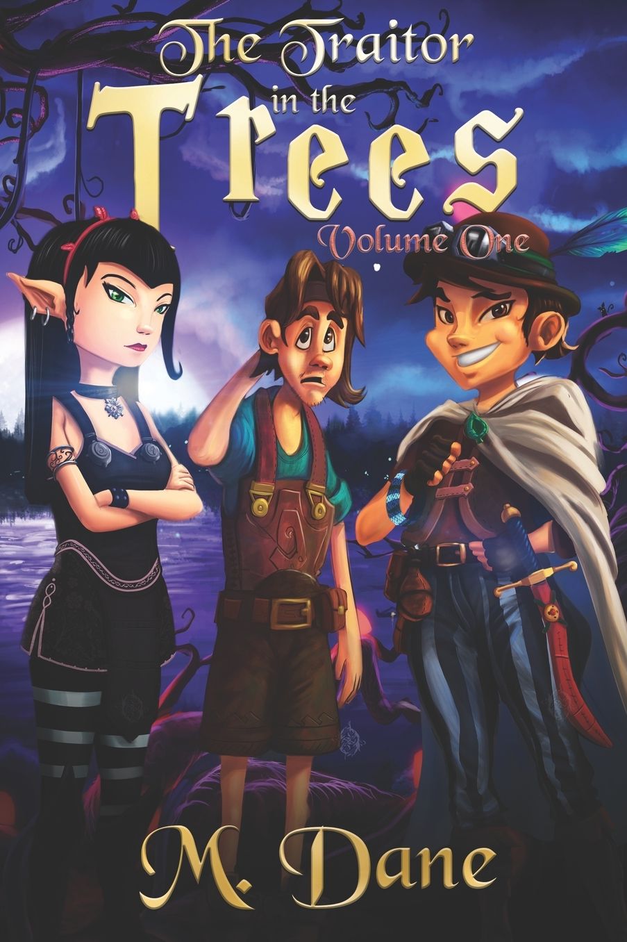 The Traitor in the Trees: The Magical Adventures of a Thief