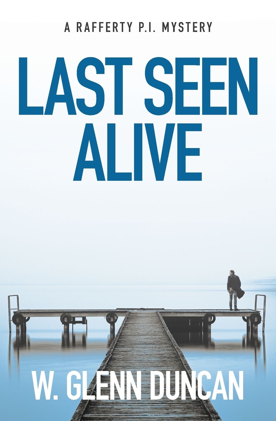 Last Seen Alive: A Rafferty P.I. Mystery