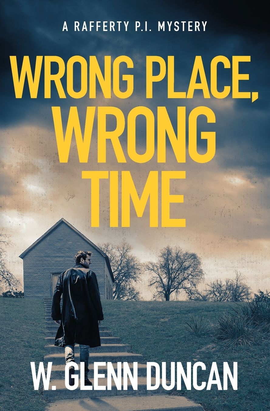 Wrong Place, Wrong Time: A Rafferty P.I. Mystery