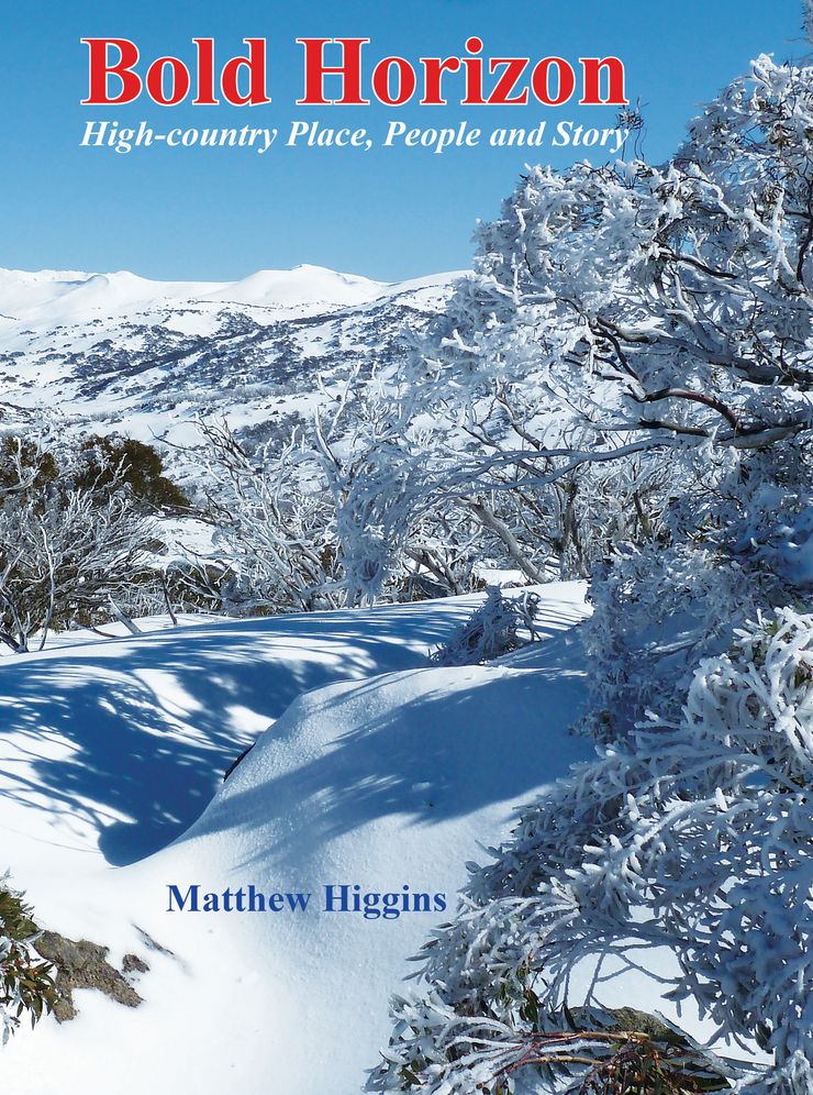 Bold Horizon: High-Country Place, People and Story