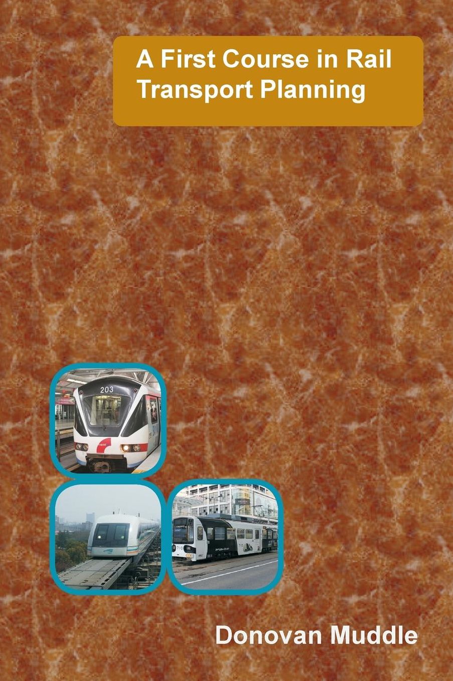 A First Course in Rail Transport Planning