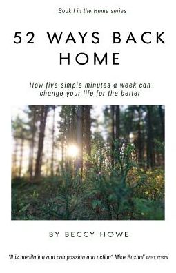 52 ways back home: How five simple minutes a week can change your life for the better