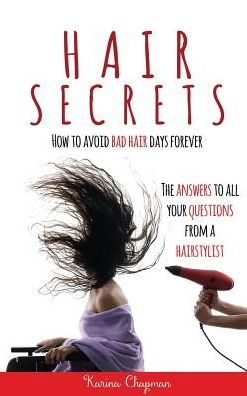 Hair Secrets: How to Avoid Bad Hair Days Forever