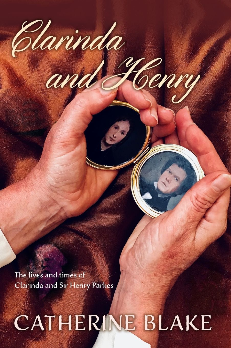 Clarinda and Henry: The Lives and Times of Clarinda and Sir Henry Parkes