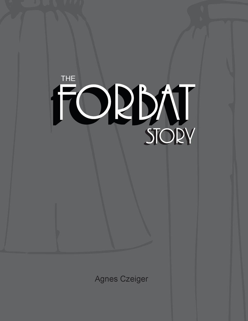 The Forbat Story