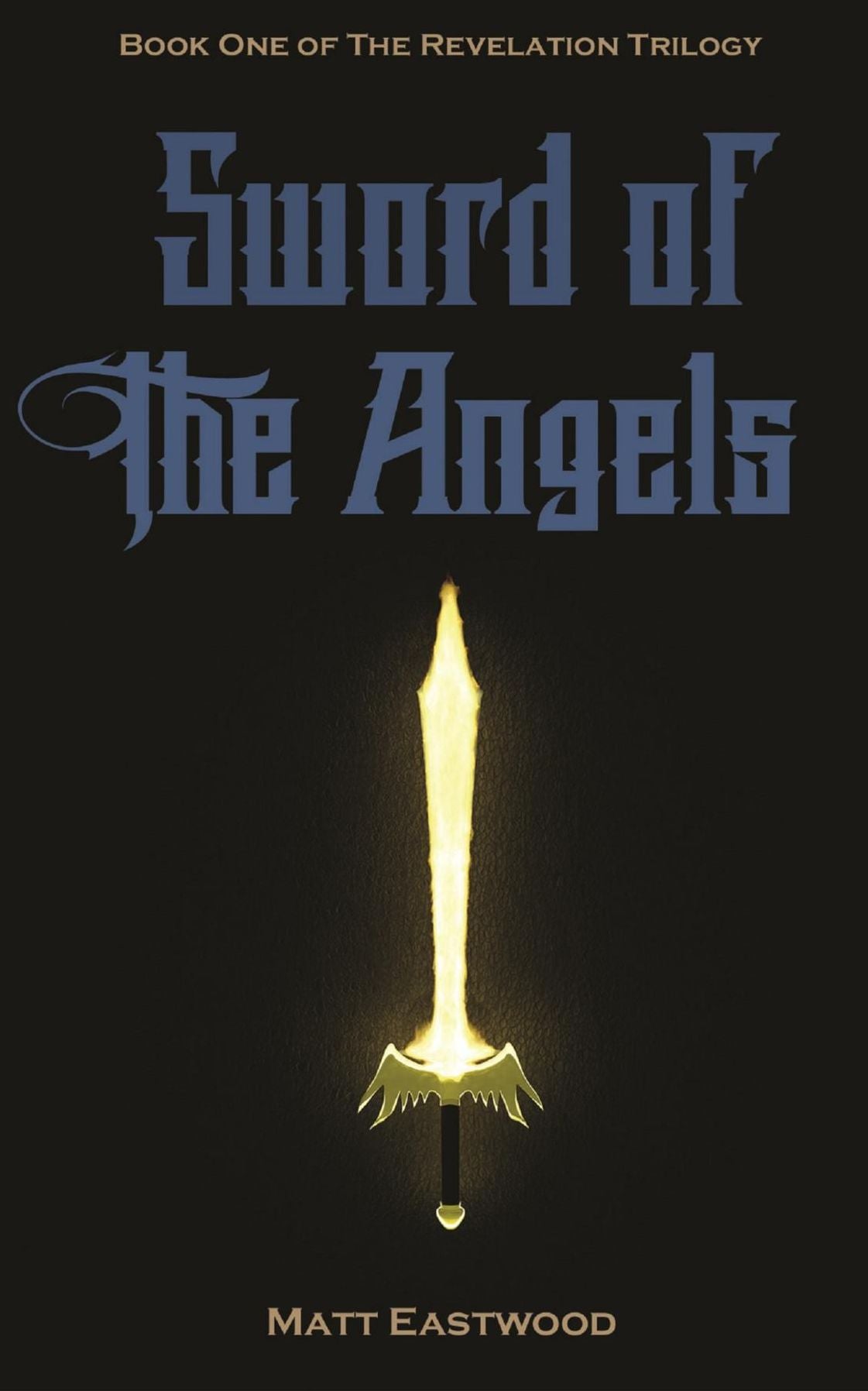 Sword of the Angels: Book One of the Revelation Trilogy